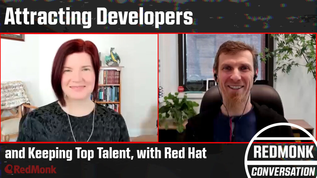 Title card for the RedMonk Conversation episode on Attracting Developers and Keeping Top Talent with Red Hat, with screenshots of the two speakers