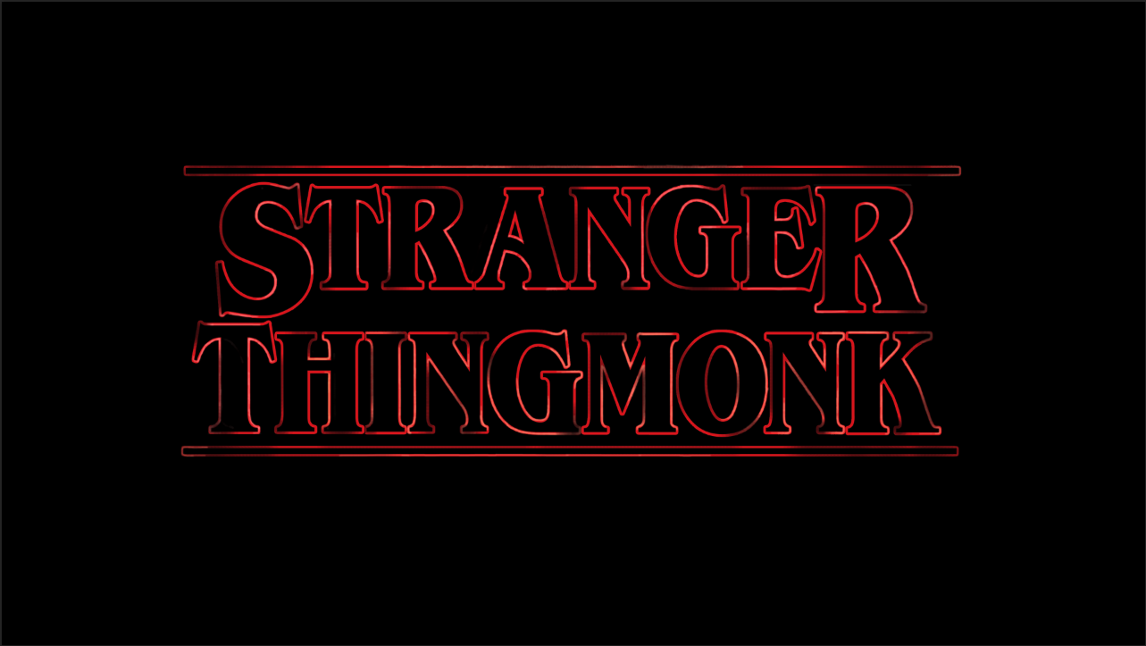 stranger-thingmonk