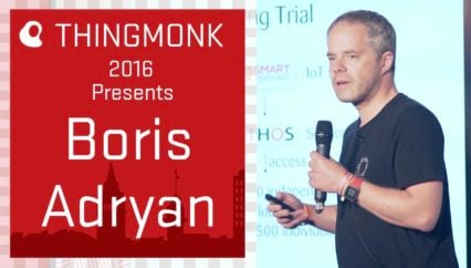 ThingMonk 2016: Boris Adryan – Just Because You Can Doesn’t Mean You Should