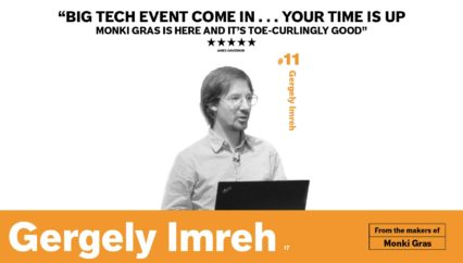 Monki Gras 2017: Gergely Imreh – Do You Really Want to be This Cheap?