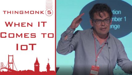 When IT comes to IoT.. | The number one thing. | Gary Barnett | Thingmonk 2017