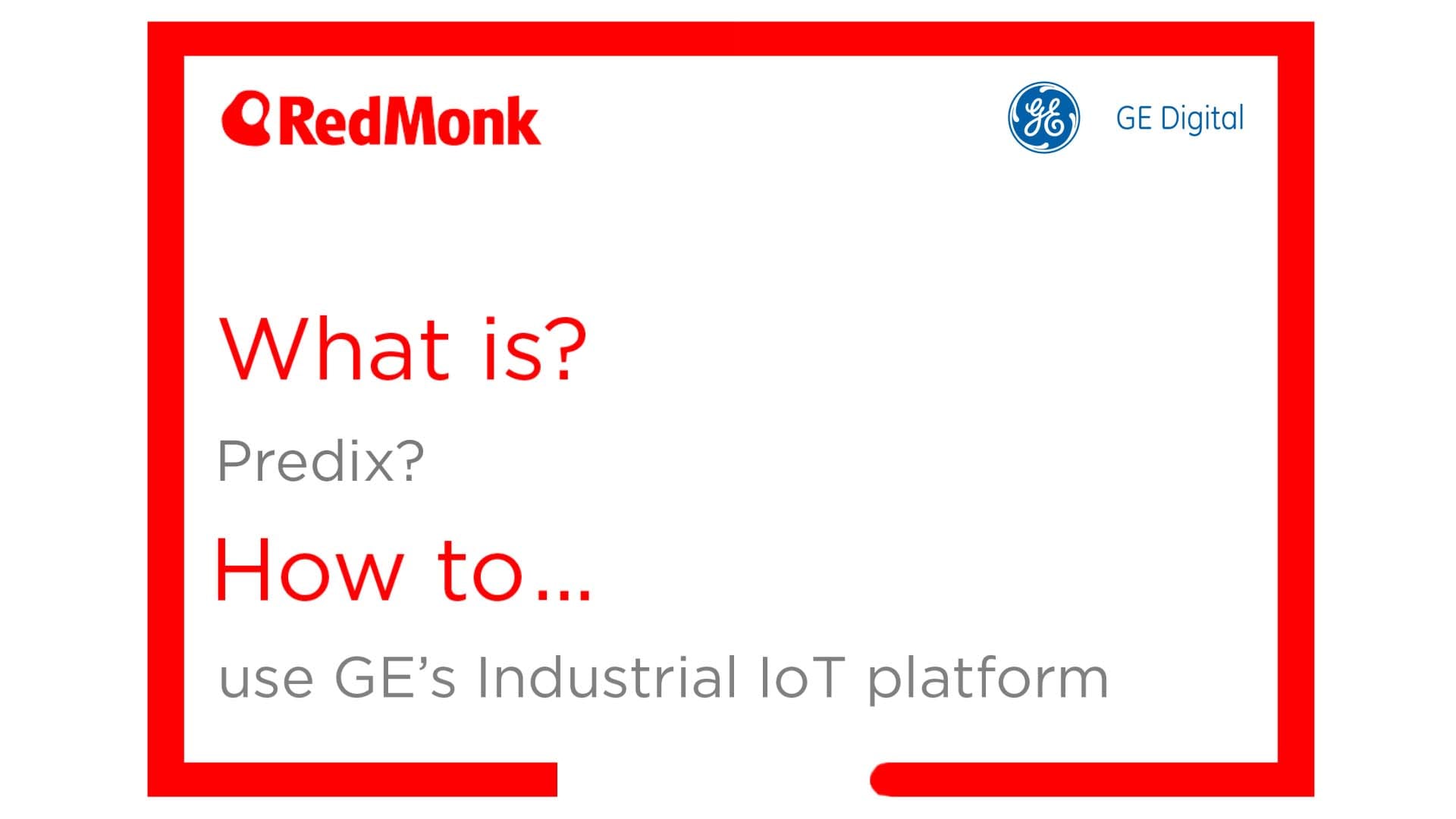 What is Predix? How to use GE’s industrial IoT platform – RedMonk