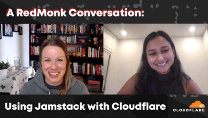 A RedMonk Conversation: Using Jamstack with Cloudflare