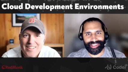 A RedMonk Conversation: Cloud Development Environments