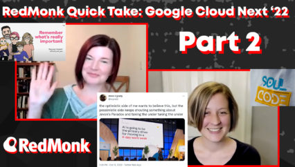 RedMonk Quick Take: Google Cloud Next ’22 (Part 2)
