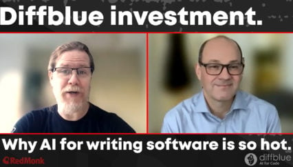 A RedMonk Conversation: Diffblue investment. Why AI for writing software is so hot.