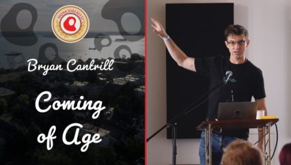 Coming Of Age | Bryan Cantrill | Monktoberfest 2022