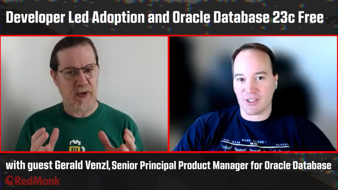 A RedMonk Conversation: Developer Led Adoption and Oracle Database 23c ...