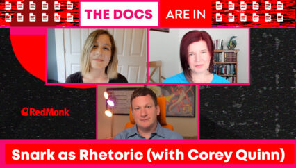 The Docs Are In: Snark as Rhetoric (with Corey Quinn)