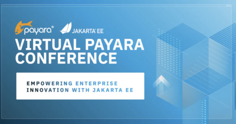 Virtual Payara Conference – Empowering Enterprise Innovation with Jakarta EE