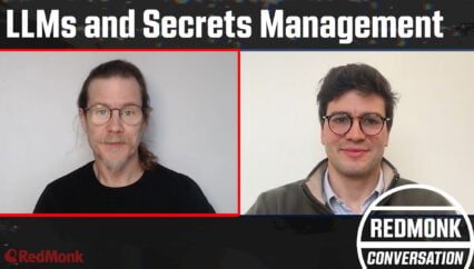 A RedMonk Conversation: LLMs and Secrets Management