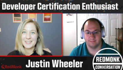 A RedMonk Conversation with Developer Certification Enthusiast Justin Wheeler