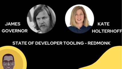 Software Snack Bites – State of Developer Tooling (James Governor & Kate Holterhoff)