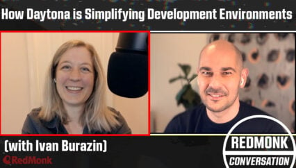 A RedMonk Conversation: How Daytona is Simplifying Development Environments (with Ivan Burazin)