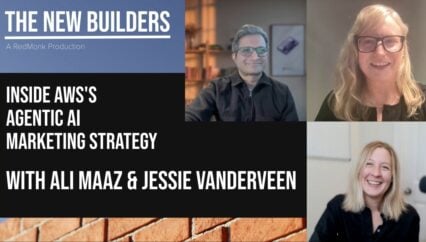 Inside AWS’s Agentic AI Marketing Strategy with Ali Maaz & Jessie VanderVeen