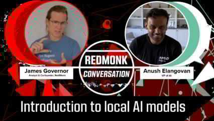 A RedMonk Conversation: Introduction to local AI models (with AMD’s Anush Elangovan)