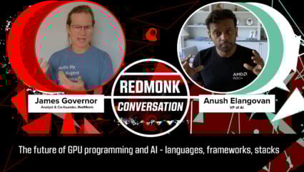 A RedMonk Conversation: The future of GPU programming and AI – languages, frameworks, stacks (with AMD’s Anush Elangovan)
