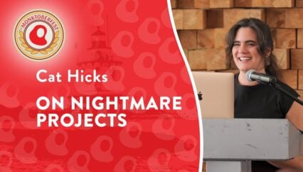 On Nightmare Projects | Cat Hicks | Monktoberfest 2025