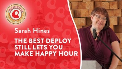 The Best Deploy Still Lets You Make Happy Hour | Sarah Hines | Monktoberfest 2025