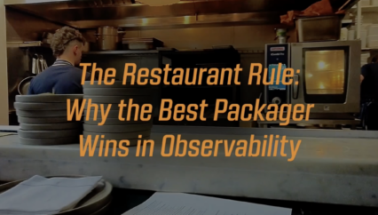 Opinionated Infrastructure: The Restaurant Rule: Why the Best Packager Wins in Observability