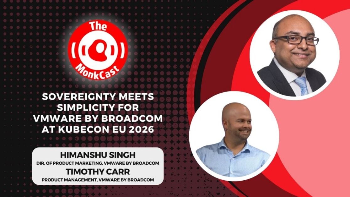 Sovereignty Meets Simplicity for VMware by Broadcom at KubeCon EU 2026 with Timmy Carr and Himanshu Singh