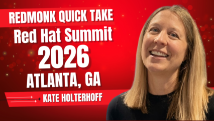 RedMonk Quick Take: Red Hat Summit 2026
