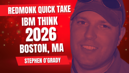 RedMonk Quick Take: IBM Think 2026 3