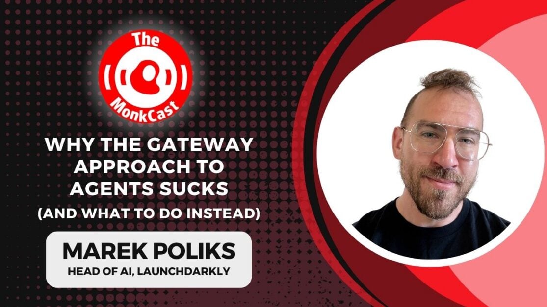 Why the Gateway Approach to Agents Sucks (and What to Do Instead) with Marek Poliks - Cover Art