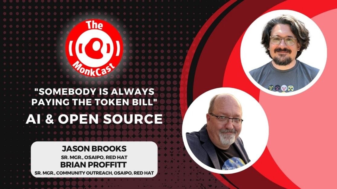 "Somebody is always paying the token bill": AI and Open Source with Brian Proffitt & Jason Brooks - Cover Art