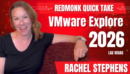 RedMonk Quick Take: VMware Explore 2026
